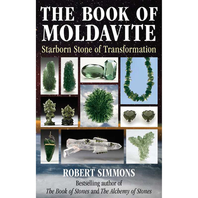 The Book of Moldavite by Robert Simmons - Magick Magick.com