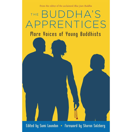 The Buddha's Apprentices: More Voices of Young Buddhists by Sumi Loundon Kim - Magick Magick.com