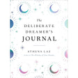 The Deliberate Dreamer's Journal by Athena Laz - Magick Magick.com