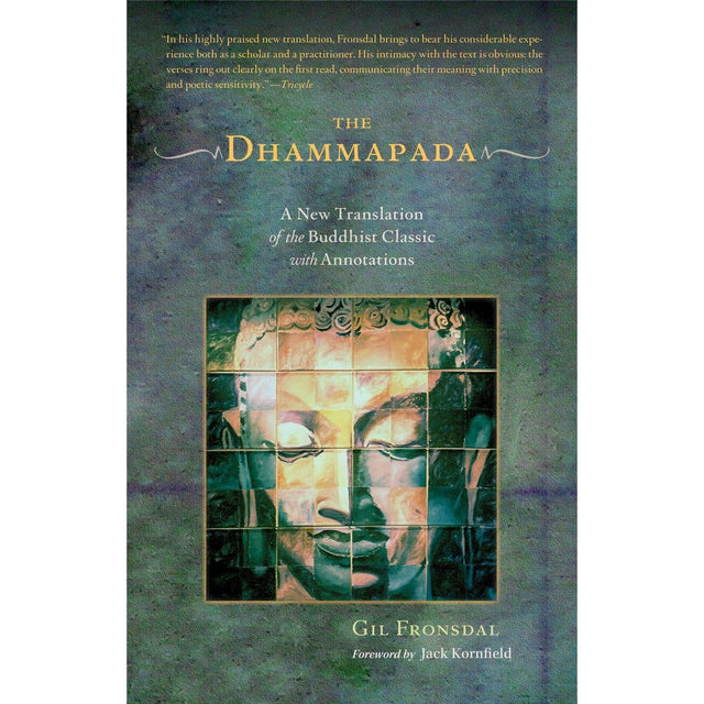 The Dhammapada: A New Translation of the Buddhist Classic with Annotations by by Gil Fronsdal, Jack Kornfield - Magick Magick.com