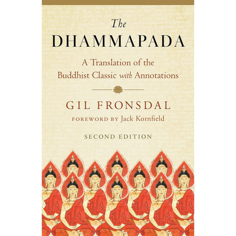 The Dhammapada: A Translation of the Buddhist Classic with Annotations by Gil Fronsdal - Magick Magick.com