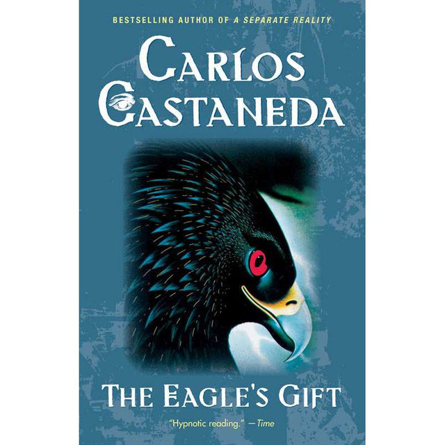 The Eagle's Gift by Carlos Castaneda - Magick Magick.com