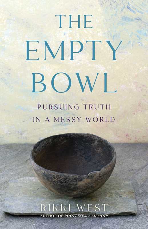 The Empty Bowl by Rikki West