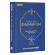 The Essential Book of Shamanism: Meet Your Powerful Healing Allies (Hardcover) by Suzanne Edwards - Magick Magick.com