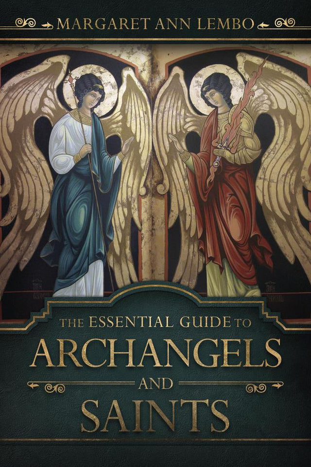 The Essential Guide to Archangels and Saints by Margaret Ann