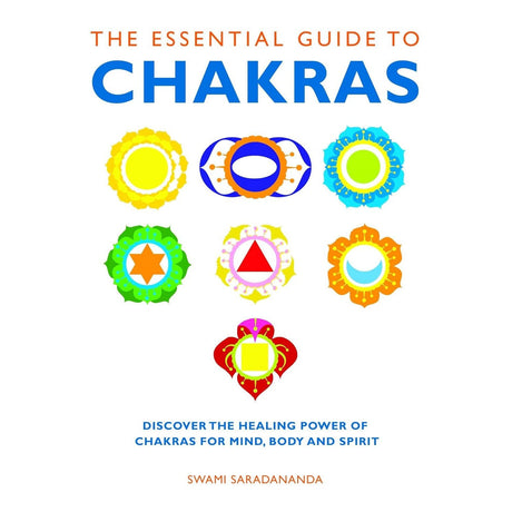 The Essential Guide to Chakras by Swami Saradananda - Magick Magick.com