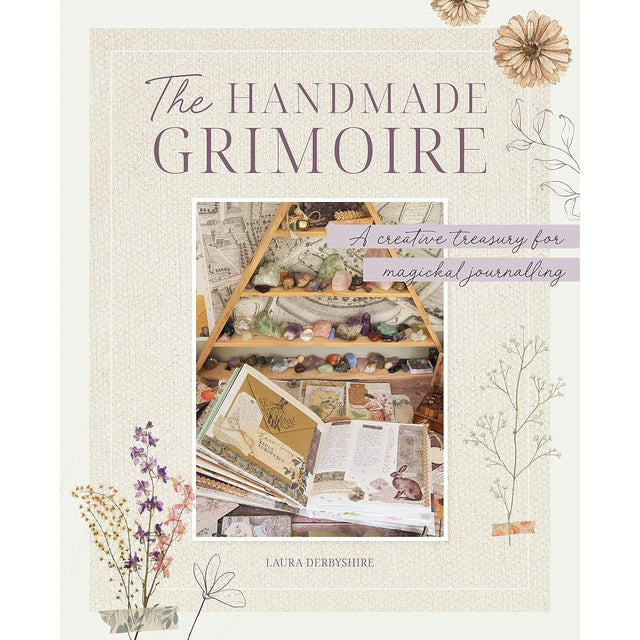 The Handmade Grimoire: A creative treasury for magickal journalling by Laura Derbyshire - Magick Magick.com