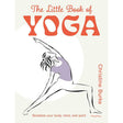 The Little Book of Yoga (Hardcover) by Christine Burke - Magick Magick.com