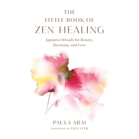 The Little Book of Zen Healing (Hardcover) by Paula Arai - Magick Magick.com