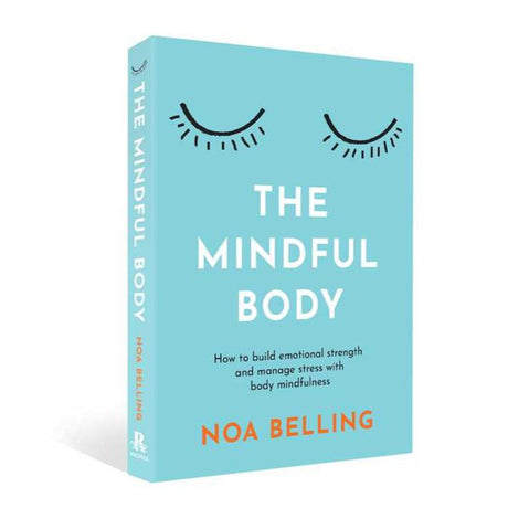 The Mindful Body by Noa Belling - Magick Magick.com