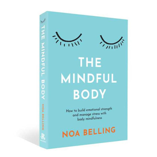 The Mindful Body by Noa Belling - Magick Magick.com