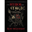 The Mirror of Magic (Hardcover) by Kurt Seligmann - Magick Magick.com