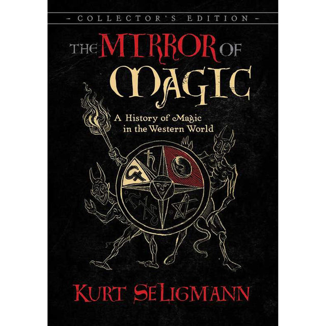 The Mirror of Magic (Hardcover) by Kurt Seligmann - Magick Magick.com