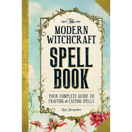 The Modern Witchcraft Spell Book (Hardcover) by Skye Alexander - Magick Magick.com