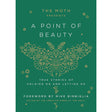 The Moth Presents: A Point of Beauty (Hardcover) by The Moth - Magick Magick.com