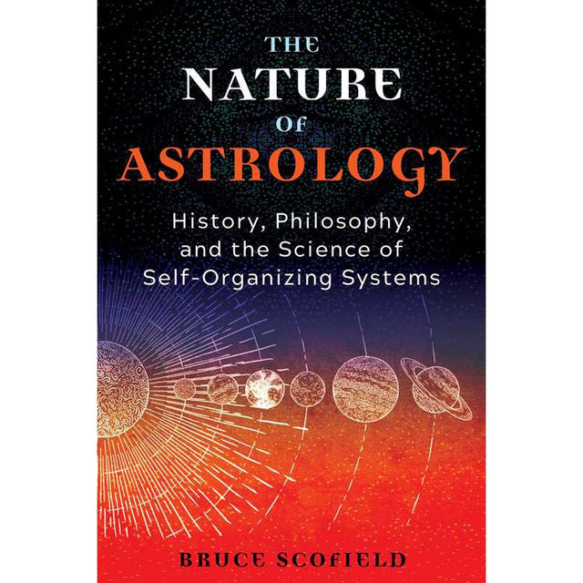 The Nature of Astrology by Bruce Scofield - Magick Magick.com