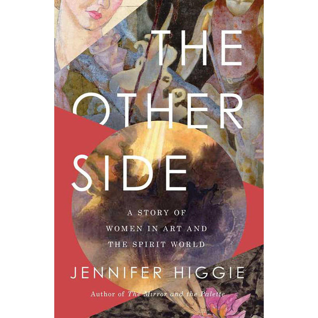 The Other Side by Jennifer Higgie - Magick Magick.com