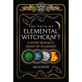 The Path of Elemental Witchcraft by Salicrow - Magick Magick.com