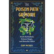 The Poison Path Grimoire by Coby Michael - Magick Magick.com