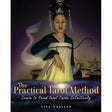 The Practical Tarot Method by Lisa Kessler - Magick Magick.com