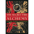 The Secret Fire of Alchemy by Kevin B. Turner - Magick Magick.com