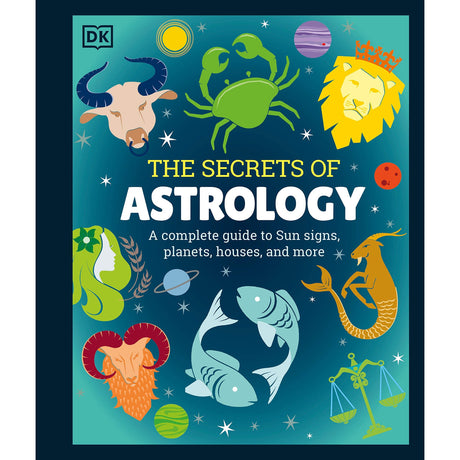The Secrets of Astrology (Hardcover) by DK - Magick Magick.com