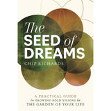 The Seed of Dreams by Chip Richards - Magick Magick.com