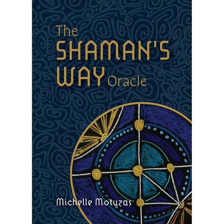The Shaman’s Way Oracle by Michelle Motuzas - Magick Magick.com