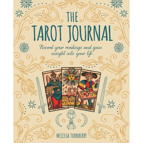 The Tarot Journal: Record Your Readings and Gain Insight into Your Life by Melissa Turnberry - Magick Magick.com