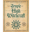 The Temple of High Witchcraft by Christopher Penczak - Magick Magick.com
