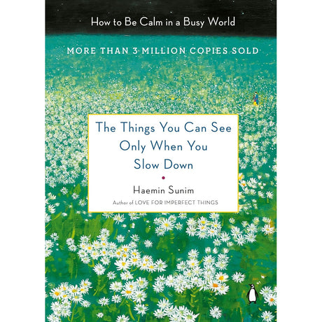 The Things You Can See Only When You Slow Down (Hardcover) by Haemin Sunim - Magick Magick.com