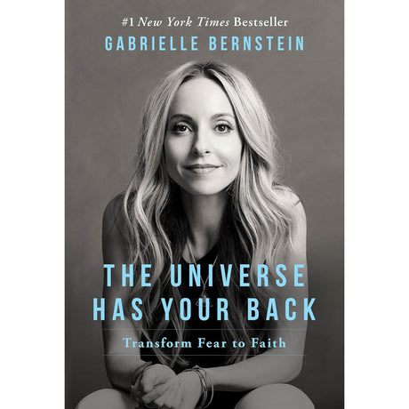 The Universe Has Your Back: Transform Fear to Faith by Gabrielle Bernstein - Magick Magick.com