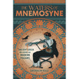 The Waters of Mnemosyne by Gwendolyn Reece - Magick Magick.com