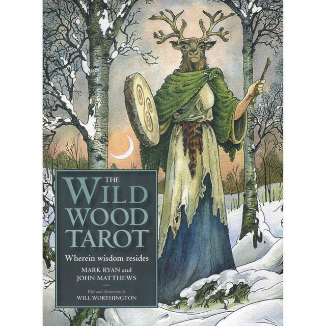 The Wildwood Tarot: Wherein Wisdom Resides by Mark Ryan, John Matthews, Will Worthington - Magick Magick.com