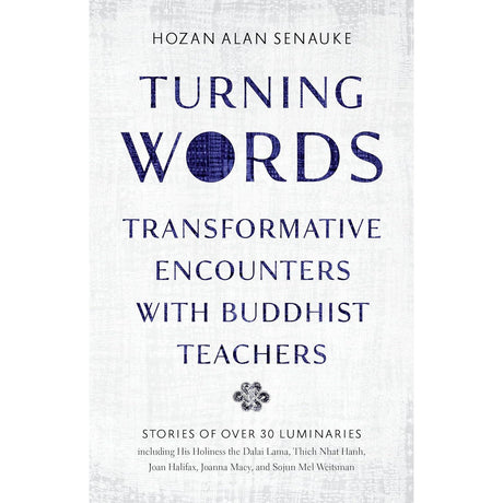 Turning Words: Transformative Encounters with Buddhist Teachers by Hozan Alan Senauke - Magick Magick.com