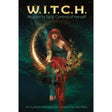 W.I.T.C.H. Woman in Total Control of Herself Oracle by Angi Sullins, Silas Toball - Magick Magick.com