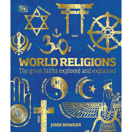 World Religions: The Great Faiths Explored and Explained (Hardcover) by John Bowker - Magick Magick.com