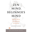 Zen Mind, Beginner's Mind: 50th Anniversary Edition by Shunryu Suzuki - Magick Magick.com