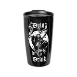 12 oz Black Ceramic Travel Mug - Dying for a Drink - Magick Magick.com