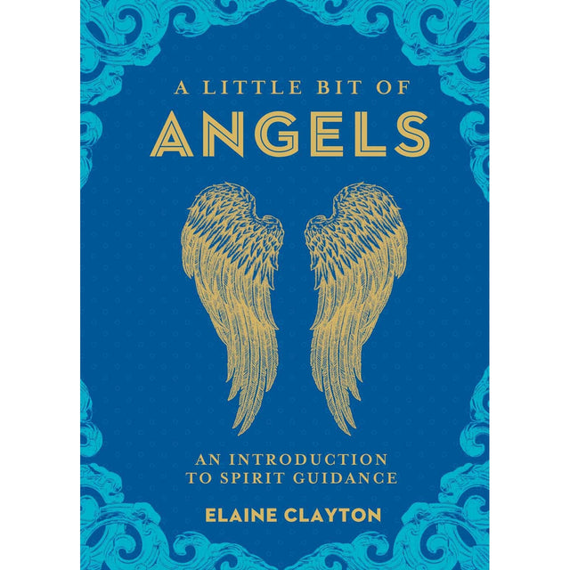 A Little Bit of Angels (Hardcover) by Elaine Clayton - Magick Magick.com
