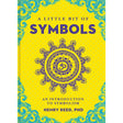 A Little Bit of Symbols (Hardcover) by Henry Reed - Magick Magick.com