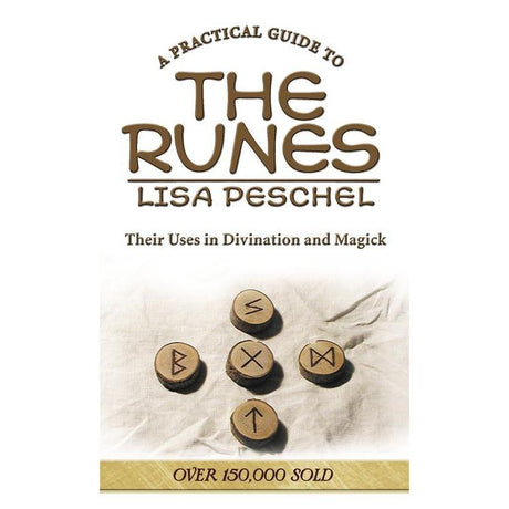 A Practical Guide to the Runes by Lisa Peschel - Magick Magick.com