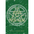 A Witch's Guide to Psychic Healing by Gavin Frost - Magick Magick.com