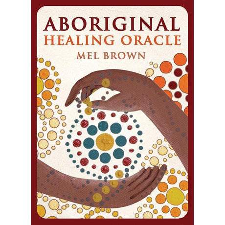 Aboriginal Healing Oracle by Mel Brown - Magick Magick.com
