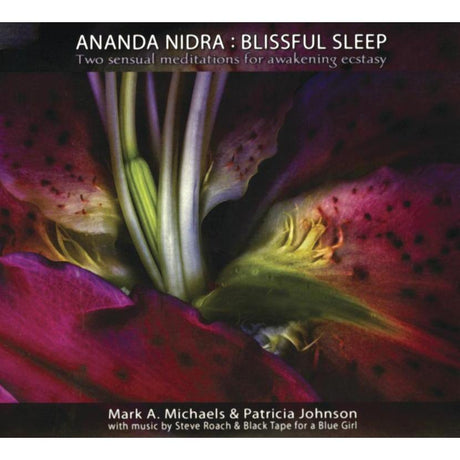 Ananda Nidra: Blissful Sleep by Mark A. Michaels, Patricia Johnson - Magick Magick.com