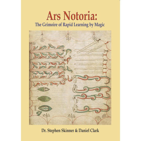 Ars Notoria by Dr Stephen Skinner, Daniel Clark - Magick Magick.com