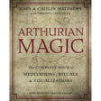 Arthurian Magic by John Matthews - Magick Magick.com