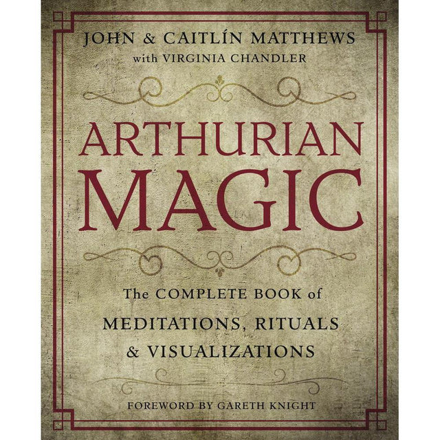 Arthurian Magic by John Matthews - Magick Magick.com