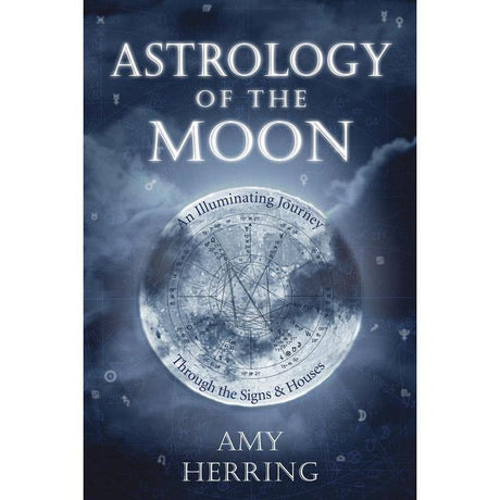 Astrology of the Moon by Amy Herring - Magick Magick.com