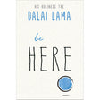 Be Here by Dalai Lama - Magick Magick.com